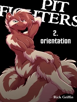 cover image of Pit Fighters 2. Orientation